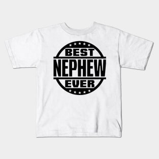 Best Nephew Ever Kids T-Shirt